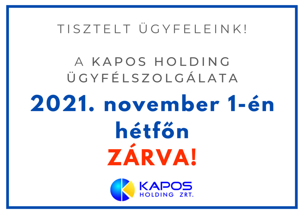 Kapos Holding Ügyfélszolgálat nyitvatartása